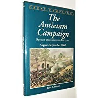 The Antietam Campaign: August-September 1862