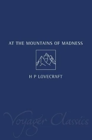 At the Mountains of Madness and Other Novels of Terror