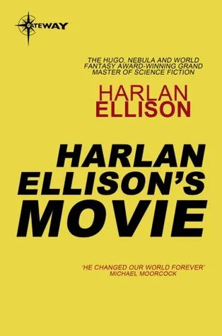 Harlan Ellison's Movie