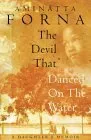 The Devil That Danced on the Water: A Daughter