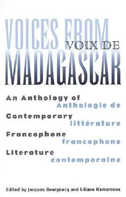 Voices From Madagascar: An Anthology of Contemporary Francophone Literature