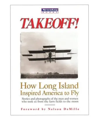 Take Off!: How Long Island Inspired America to Fly