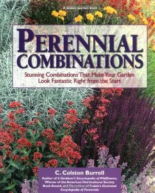 Perennial Combinations: Stunning Combinations That Make Your Garden Look Fantastic Right from the Start