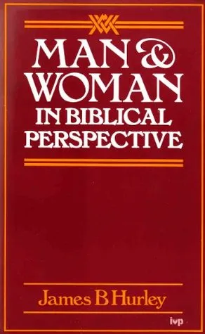 Man And Woman In Biblical Perspective: A Study In Role Relationships And Authority