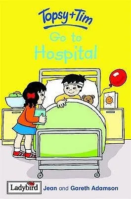 Topsy And Tim Go To Hospital