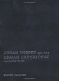 Urban Theory and the Urban Experience: Encountering the City