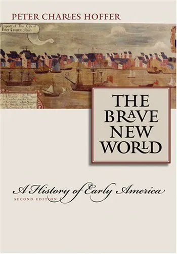 The Brave New World: A History of Early America