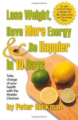 Lose Weight, Have More Energy & Be Happier in 10 Days