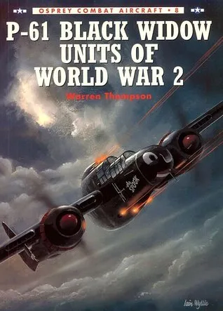 P-61 Black Widow Units Of World War 2