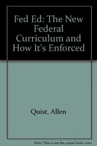 Fed Ed: The New Federal Curriculum and How It