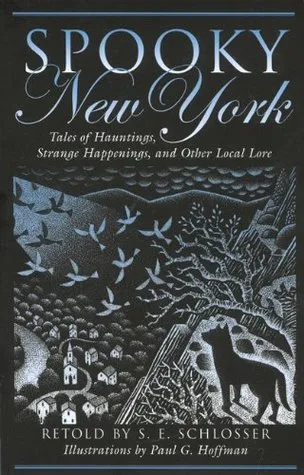 Spooky New York: Tales of Hauntings, Strange Happenings, and Other Local Lore