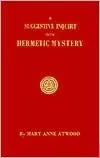 A Suggestive Inquiry Into the Hermetic Mystery