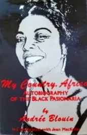 My Country, Africa: The Autobiography of the Black Passionaria