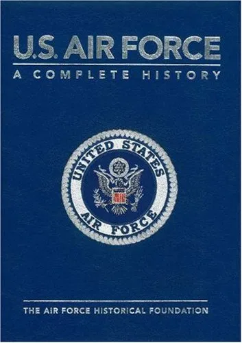 U.s. Air Force: A Complete History (Hugh Lauter Levin's Military History)
