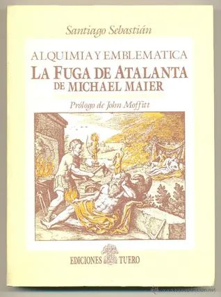 Alquimia Y Emblematica: La Fuga De Atalanta De Michael Maie