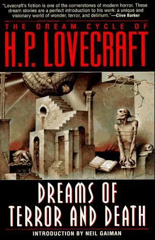 The Dream Cycle of H.P. Lovecraft: Dreams of Terror and Death