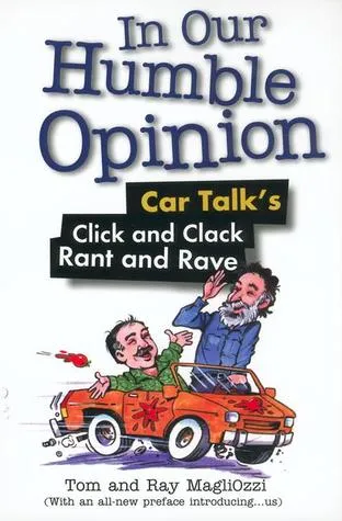 In Our Humble Opinion: Car Talk