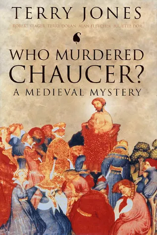 Who Murdered Chaucer?: A Medieval Mystery