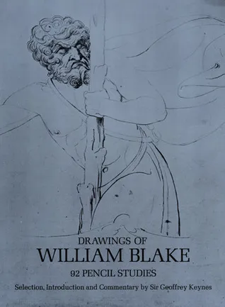 Drawings of William Blake: 92 Pencil Studies