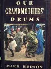 Our Grandmothers' Drums