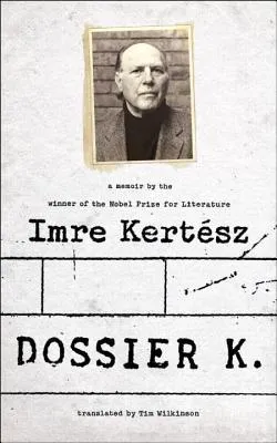 Dossier K: A Memoir