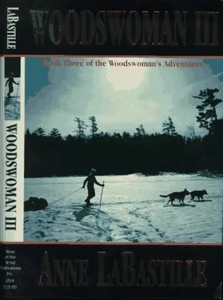Woodswoman III: Book Three of the Woodswoman