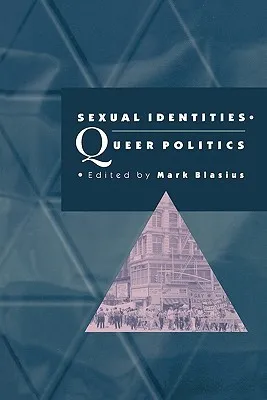 Sexual Identities, Queer Politics
