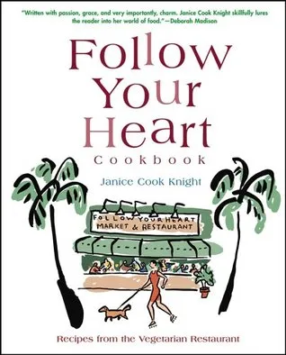Follow Your Heart Cookbook