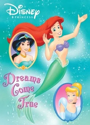 Dreams Come True (Disney Princess)
