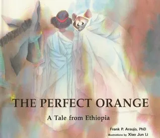 The Perfect Orange: A Tale from Ethiopia (Toucan Tales)