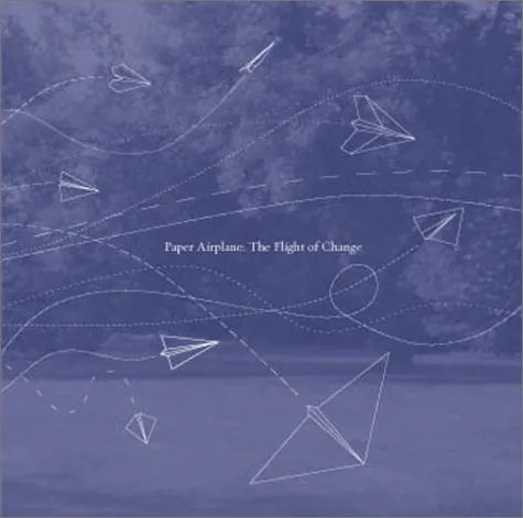 Paper Airplane: The Flight of Change