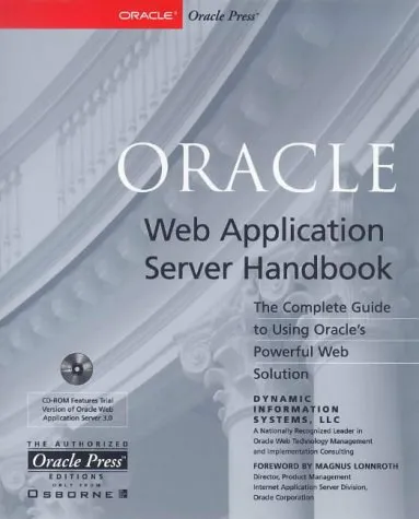 Oracle Web Application Server Handbook [With Contains a Trial Version of Oracle Web Application]