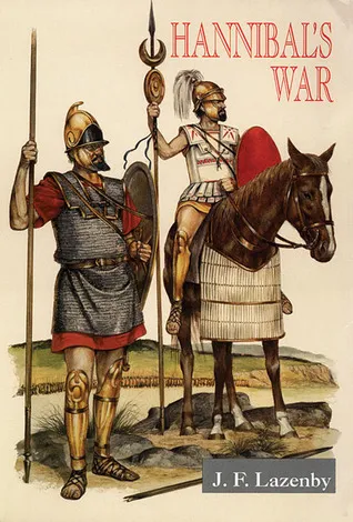 Hannibal’s War: A Military History of the Second Punic War