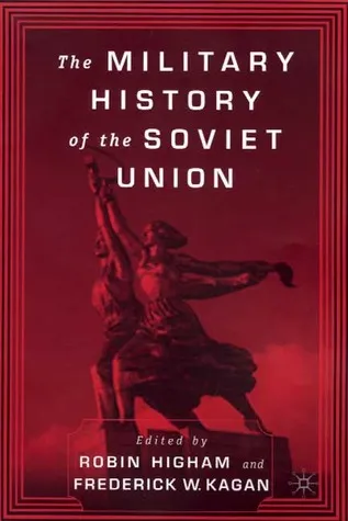 The Military History of the Soviet Union