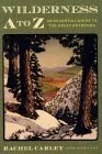 Wilderness A to Z: An Essential Guide to the Great Outdoors