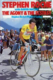 The Agony and the Ecstasy: Stephen Roche