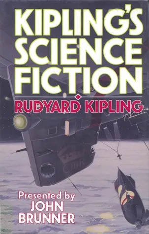 John Brunner Presents Kipling's Science Fiction: Stories