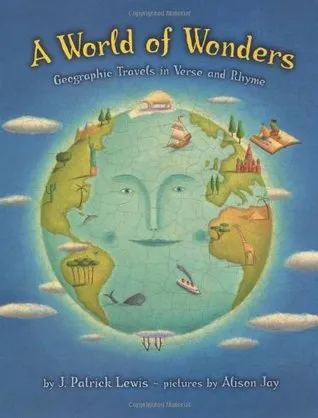 A World of Wonders: Geographic Travels in Verse and Rhyme