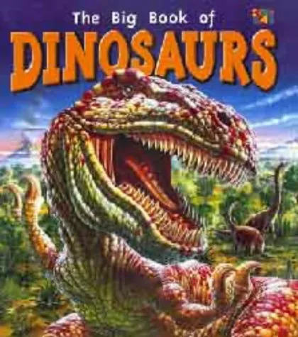 The Big Book of Dinosaurs (Big Book Of...)
