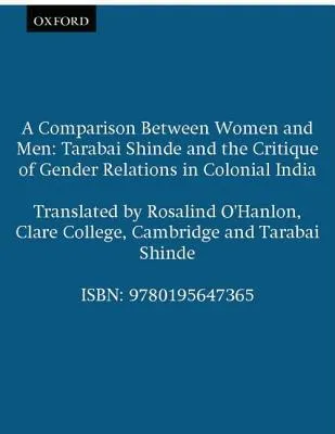 A Comparison Between Women And Men: Tarabai Shinde And The Critique Of Gender Relations In Colonial India