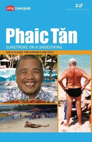Phaic T?n: Sunstroke on a Shoestring