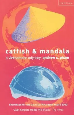 Catfish & Mandala: A Vietnamese Odyssey