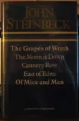 The Grapes of Wrath/The Moon is Down/Cannery Row/East of Eden/Of Mice  Men
