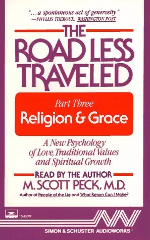 The Road Less Traveled: Part Three: Religion and Grace