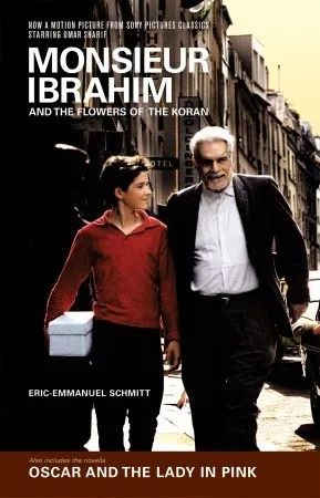 Monsieur Ibrahim and the Flowers of the Koran & Oscar and the Lady in Pink