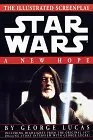 A New Hope: The Illustrated Screenplay (Star Wars, Episode IV)