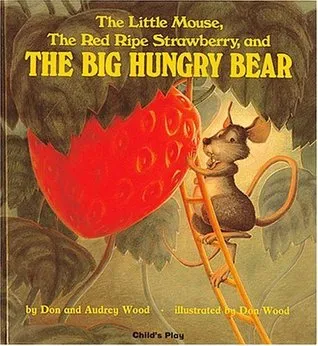 The Little Mouse, the Red Ripe Strawberry and the Big Hungry Bear (Books with CD)