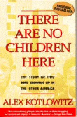 There are No Children Here: The Story of Two Boys Growing Up in the Other America