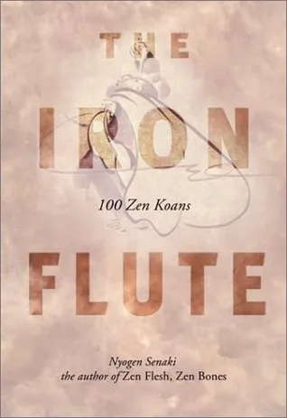 The Iron Flute: 100 Zen Koans