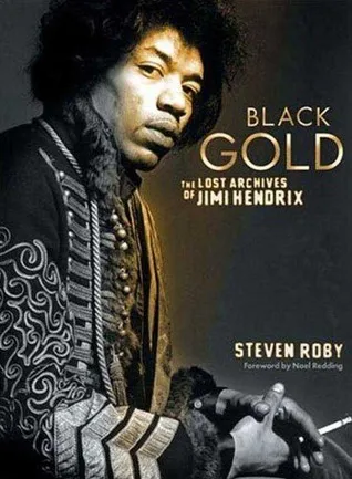 Black Gold: The Lost Archives of Jimi Hendrix
